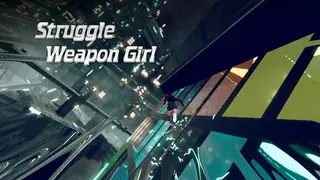 Struggle Weapon Girl