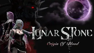Lunar Stone: Origin of Blood