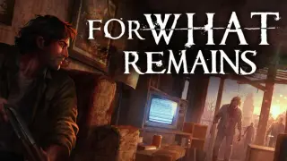 For What Remains