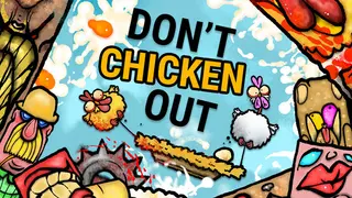 Don't Chicken Out
