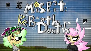 Misfit: The ReBirth of Death