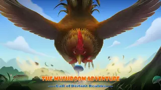The Mushroom Adventrue:Call of Distant Realms