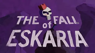 The Fall of Eskaria