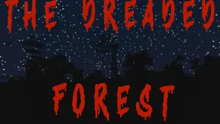 The Dreaded Forest