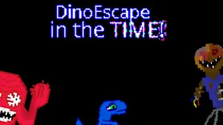 DinoEscape in the time!