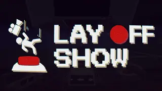 Lay Off Show