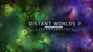 Distant Worlds 2: Factions - Ikkuro and Dhayut