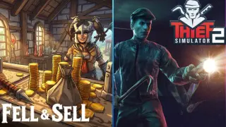 Fell & Sell and Thief Simulator 2