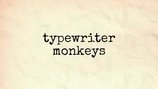 Typewriter Monkeys