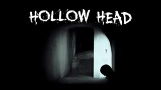 Hollow Head: Director's Cut