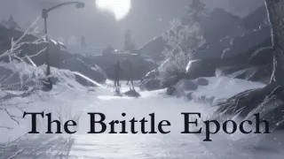 The Brittle Epoch