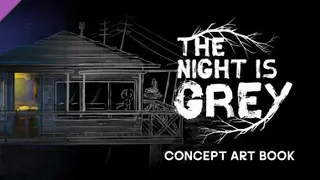 The Night is Grey - Concept Art Book Complete