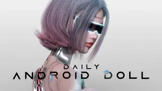 Daily Android Doll