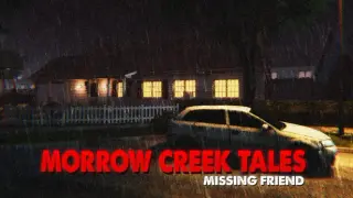 Morrow Creek Tales - Missing Friend