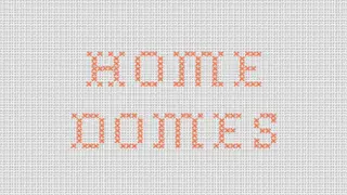 Home Domes