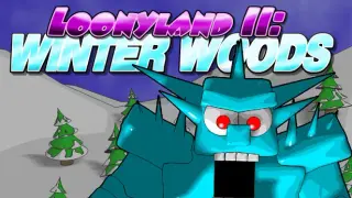 Loonyland 2: Winter Woods