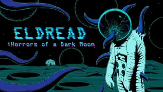 Eldread: Horrors of a Dark Moon