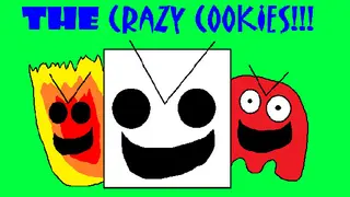 The Crazy Cookies!