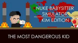 Nuke Babysitter Simulator | Kim