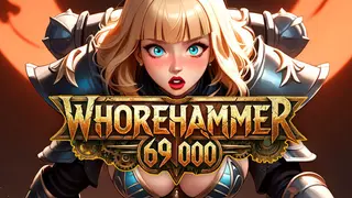WHOREHAMMER 69 000
