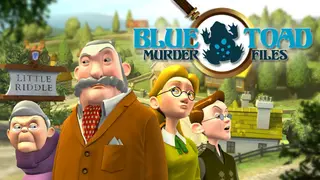 Blue Toad Murder Files: The Mysteries of Little Riddle