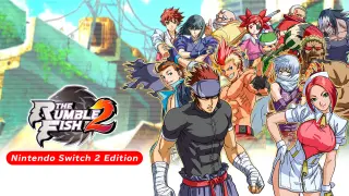 The Rumble Fish 2 - Nintendo Switch 2 - Switch 2