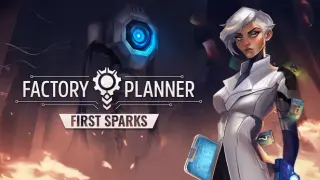 Factory Planner: First Sparks