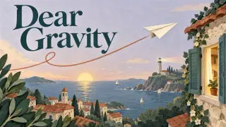 Dear Gravity
