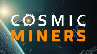 Cosmic Miners