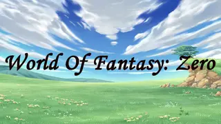 World of Fantasy: Zero