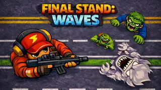 Final Stand Waves