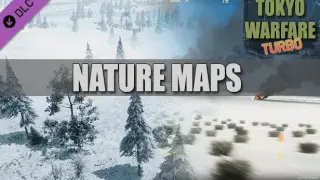 Tokyo Warfare Turbo - Nature maps expansion