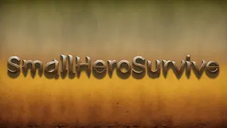 SmallHeroSurvive