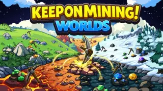 Keep on Mining! - Worlds