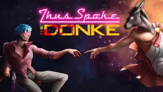 Thus Spoke the Donke