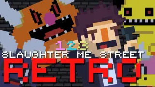 123 Slaughter Me Street Retro