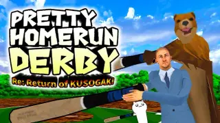 Pretty Home Run Derby - Re: Return of KUSOGAKI