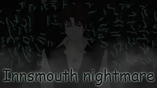 Innsmouth Nightmare