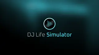 DJ Life Simulator: Learn to DJ for Real