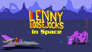 Lenny Loosejocks in Space