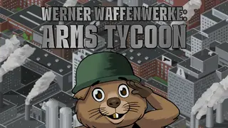 Werner Waffenwerke: Arms Tycoon