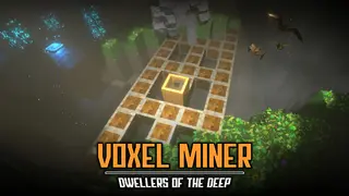Voxel Miner: Dwellers of The Deep