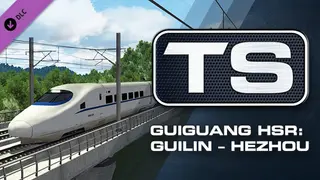 Train Simulator: Guiguang High Speed Railway: Guilin - Hezhou Route Add-On