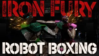 Iron Fury: Robot Boxing