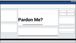 Pardon Me?