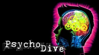 PsychoDive