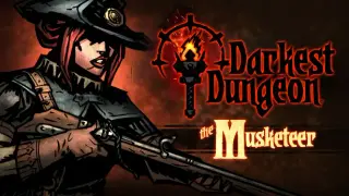 Darkest Dungeon: The Musketeer