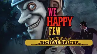 We Happy Few Deluxe
