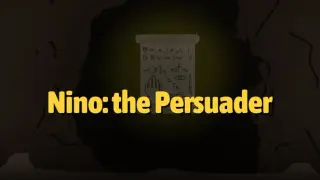 Nino: the Persuader