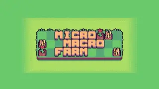 Micro macro farm